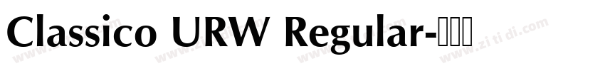 Classico URW Regular字体转换